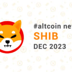Новости altcoin SHIB (Shiba Inu), декабрь 2023