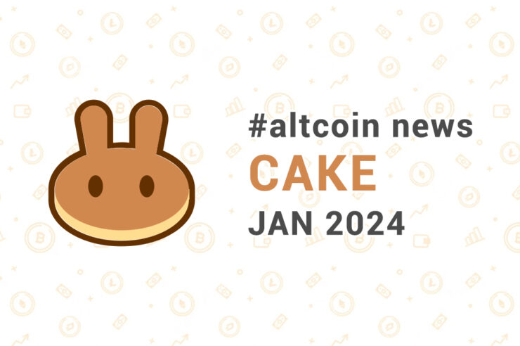 Новости altcoin CAKE (PancakeSwap), январь 2024