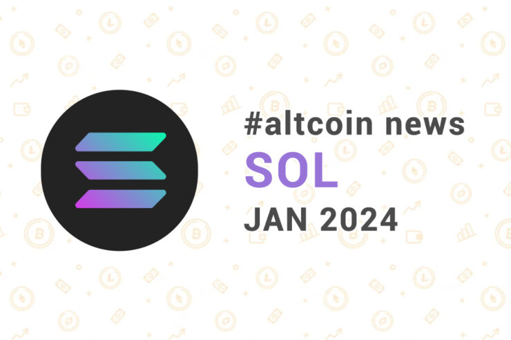Новости altcoin SOL (Solana), январь 2024