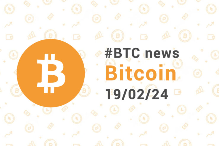 Новости BTC (Bitcoin) за неделю, 19-02-2024