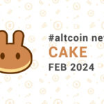 Новости altcoin CAKE (PancakeSwap), февраль 2024