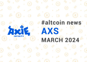 Новости altcoin AXS (Axie Infinity), март 2024